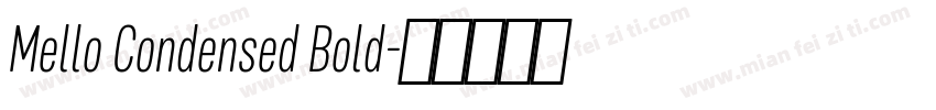 Mello Condensed Bold字体转换